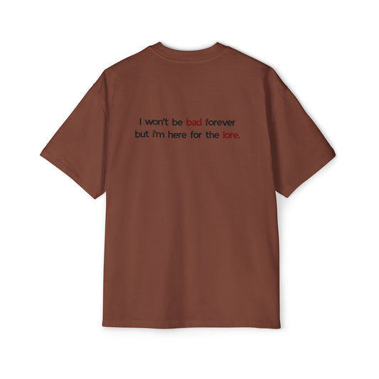 Friends Band Logo Tee — 'I won’t be bad forever but I’m here for the lore' Oversized Men’s Shirt