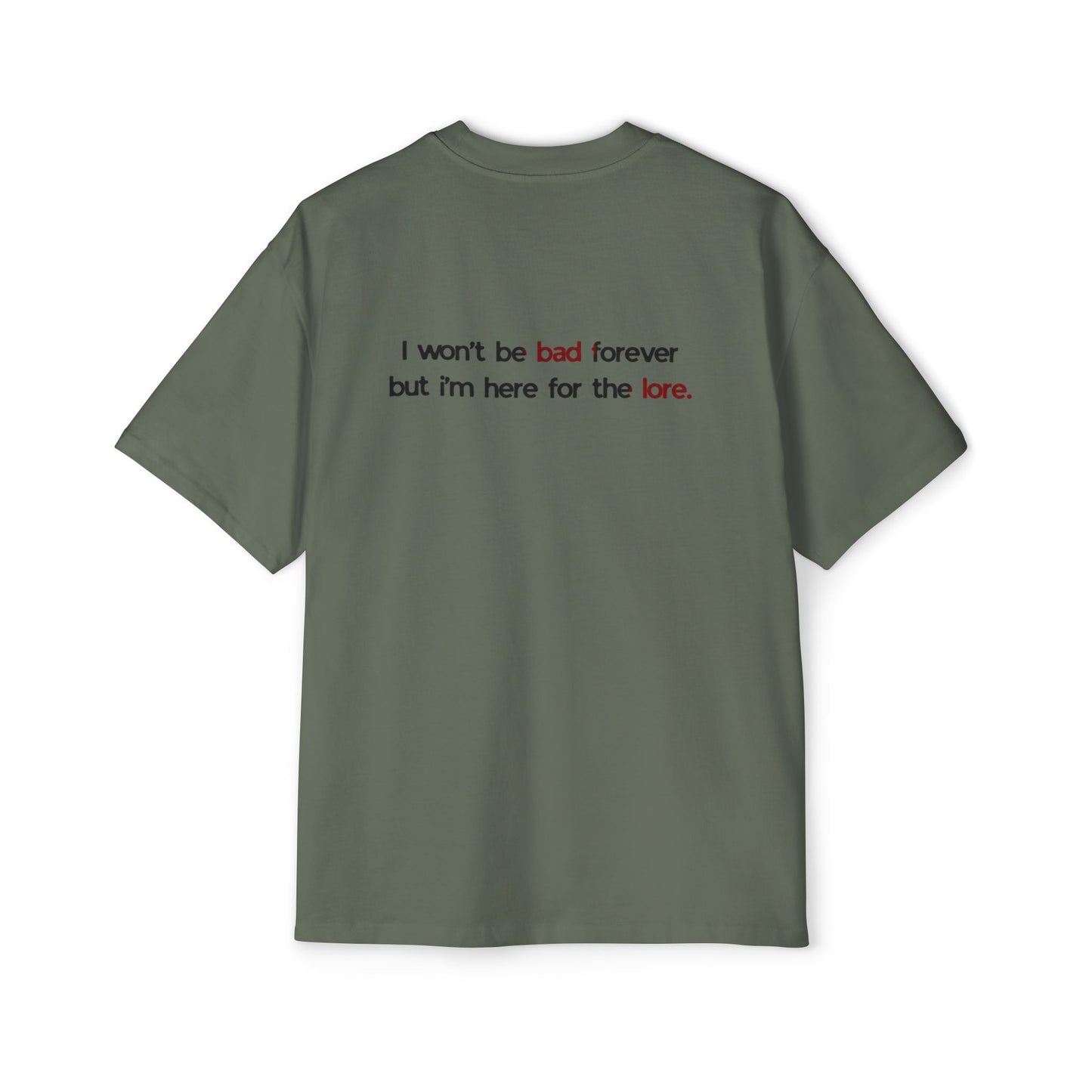Friends Band Logo Tee — 'I won’t be bad forever but I’m here for the lore' Oversized Men’s Shirt