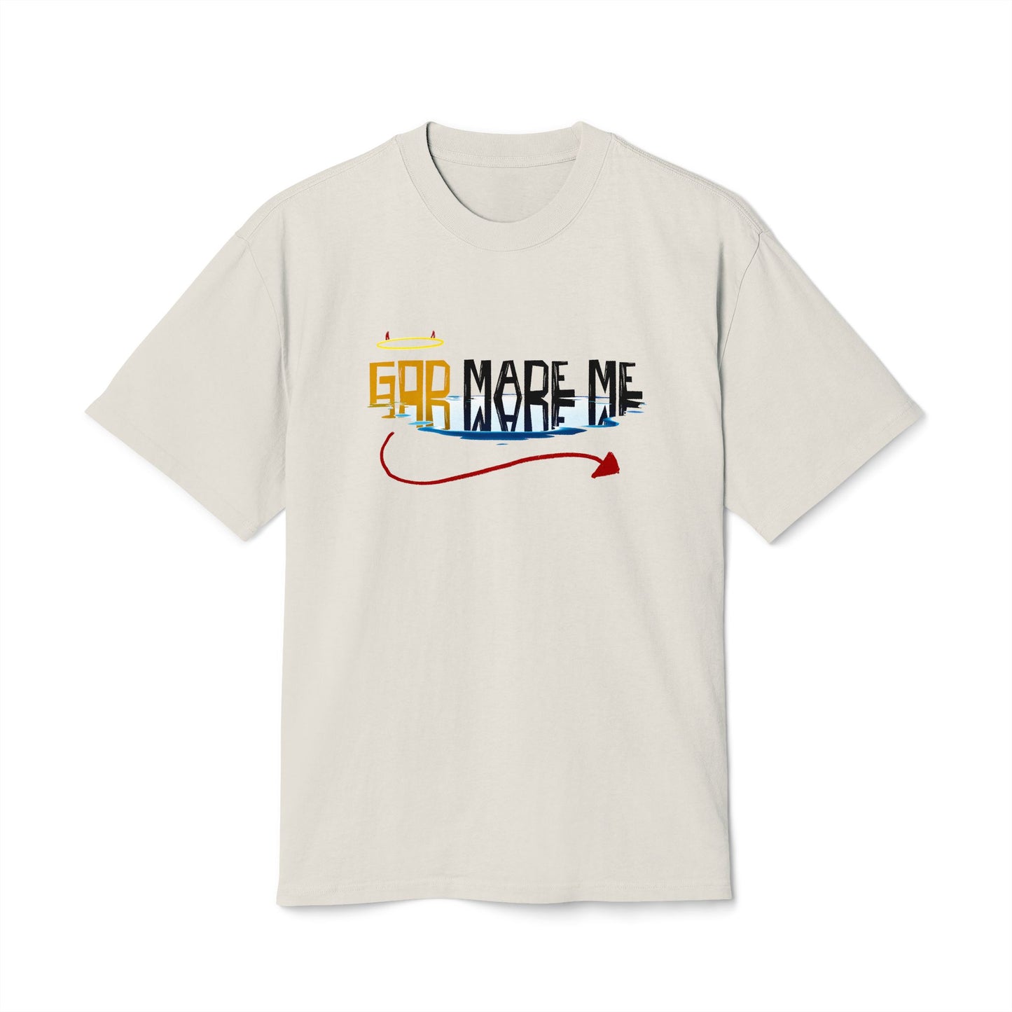 T-Shirt — "God Made Me" Distressed Graphic Tee (Back: "This Way Can Sh*t The Bottom Of Hell That Could Be Raised")
